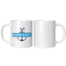 Load image into Gallery viewer, Mug - Ceramic 11oz, Gettin Nauti