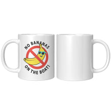 Load image into Gallery viewer, Mug - Ceramic 11oz, No Bananas On The Boat