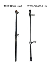 Load image into Gallery viewer, WF69CC0.68-21.5, Burgee Pole For 69 Chris Craft Bow Mount 21.50&quot; Long, 316 Stainless Steel
