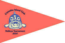 Load image into Gallery viewer, Flag, Burgee Pennant, Catawba Island Club Walleye Tournament CIC 12&quot; x 18&quot;
