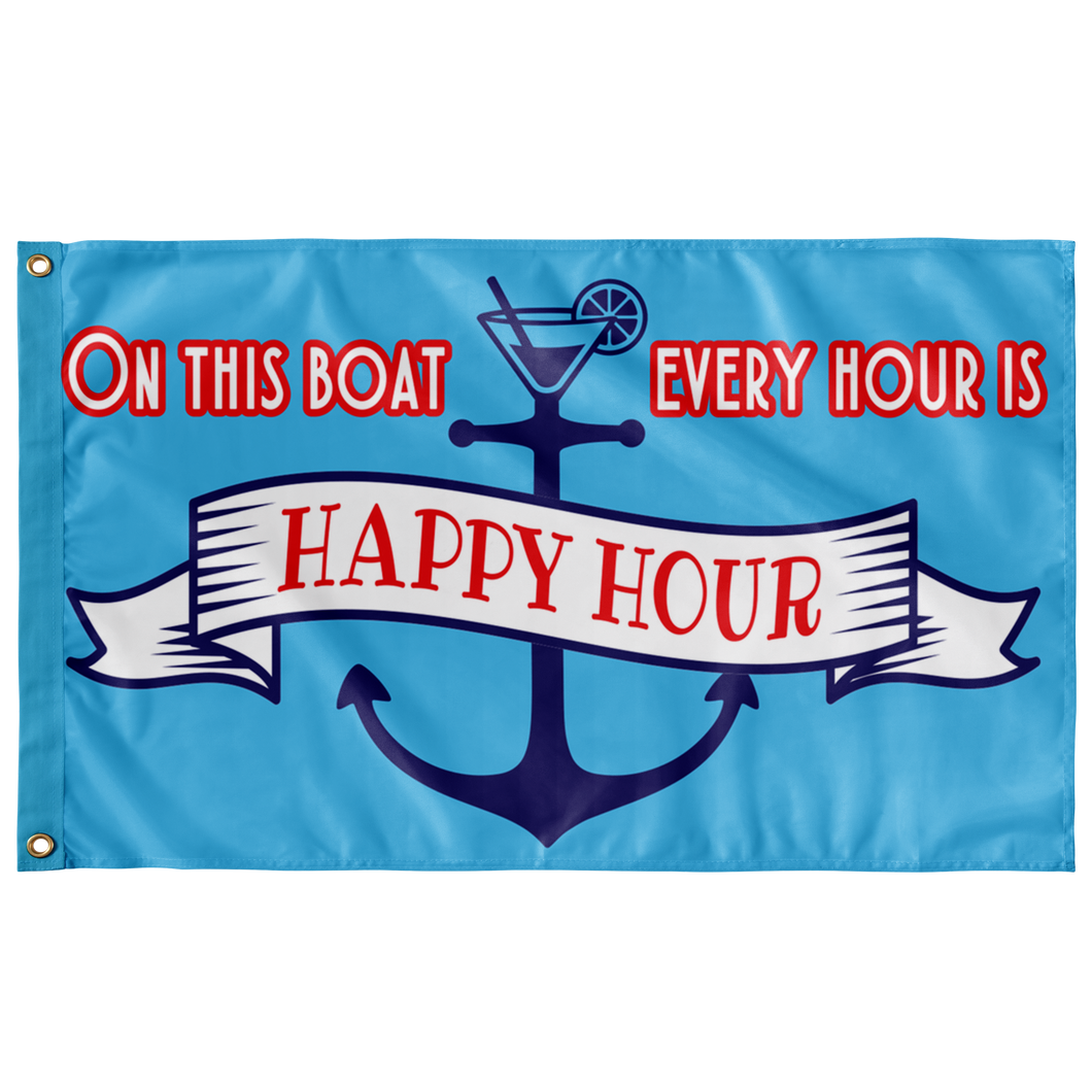 FLAG - On This Boat Every Hour is Happy Hour